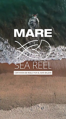 Llançament oficial de MARE SEA REEL: el primer certamen de reels per la mar Balear